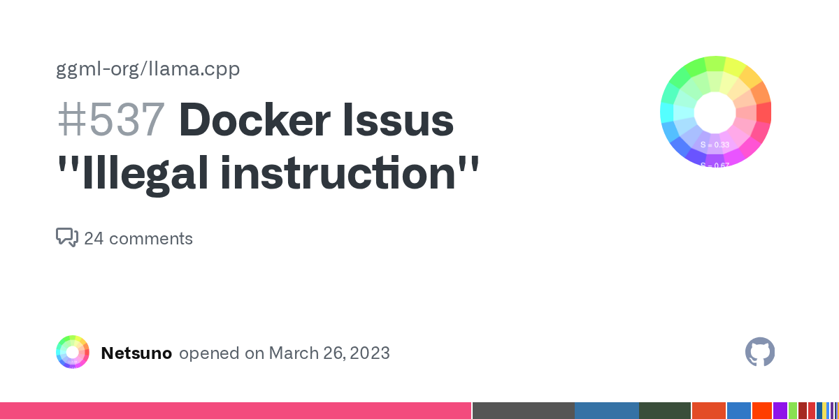 Docker Issus ''Illegal instruction'' · Issue #537 · ggerganov/llama...