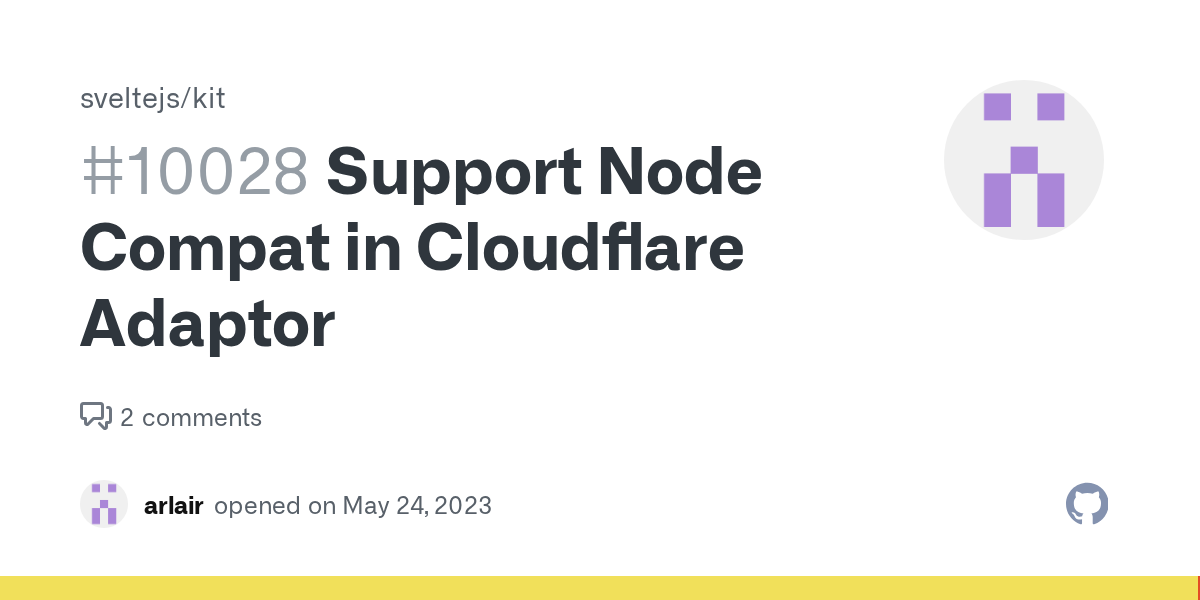 Support Node Compat in Cloudflare Adaptor · Issue #10028 · sveltejs...