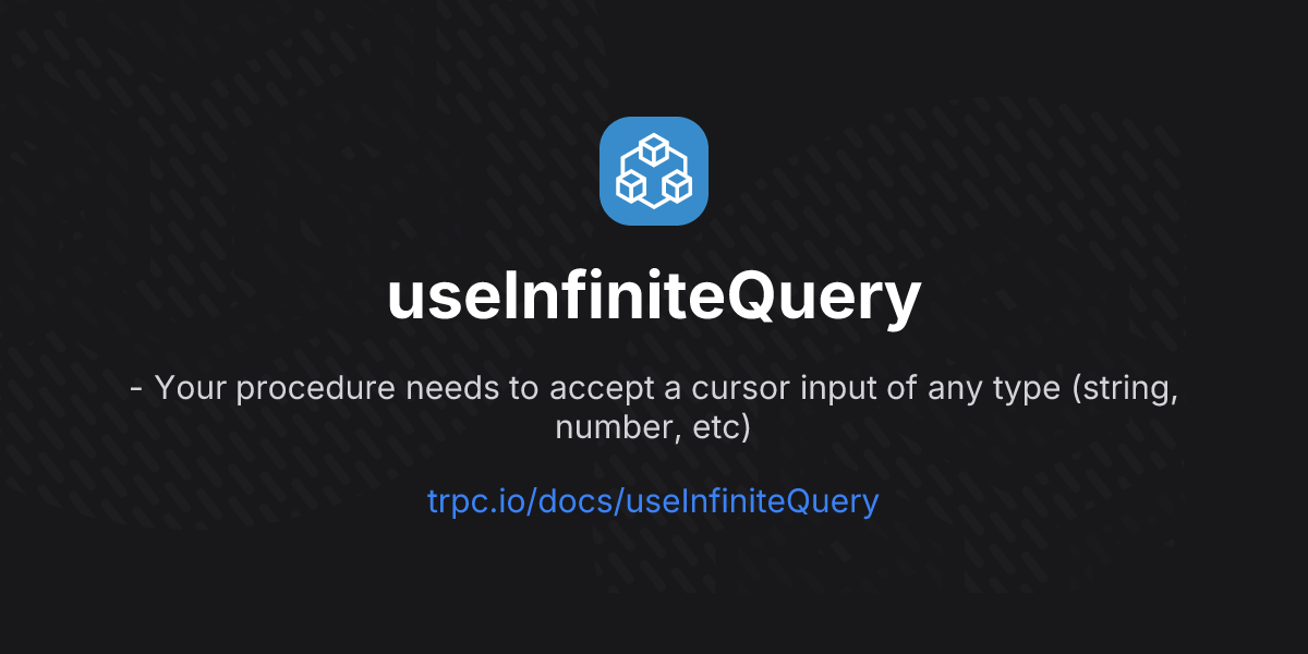 useInfiniteQuery | tRPC