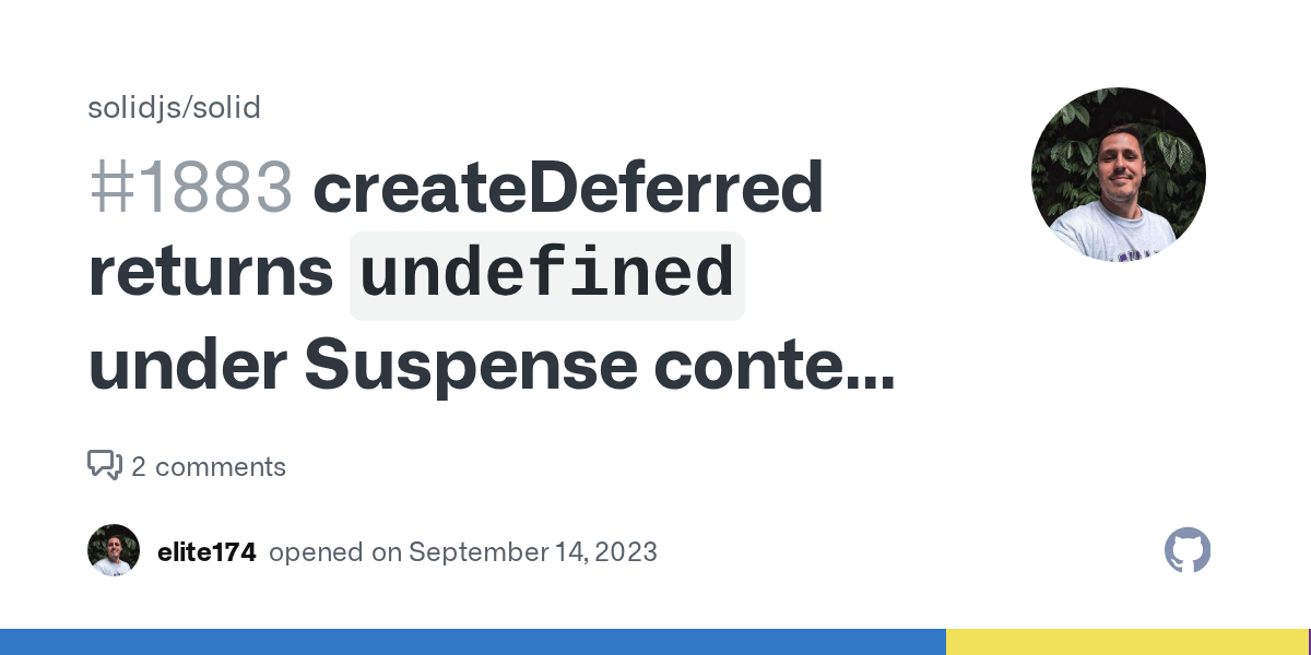 createDeferred returns `undefined` under Suspense context during tr...