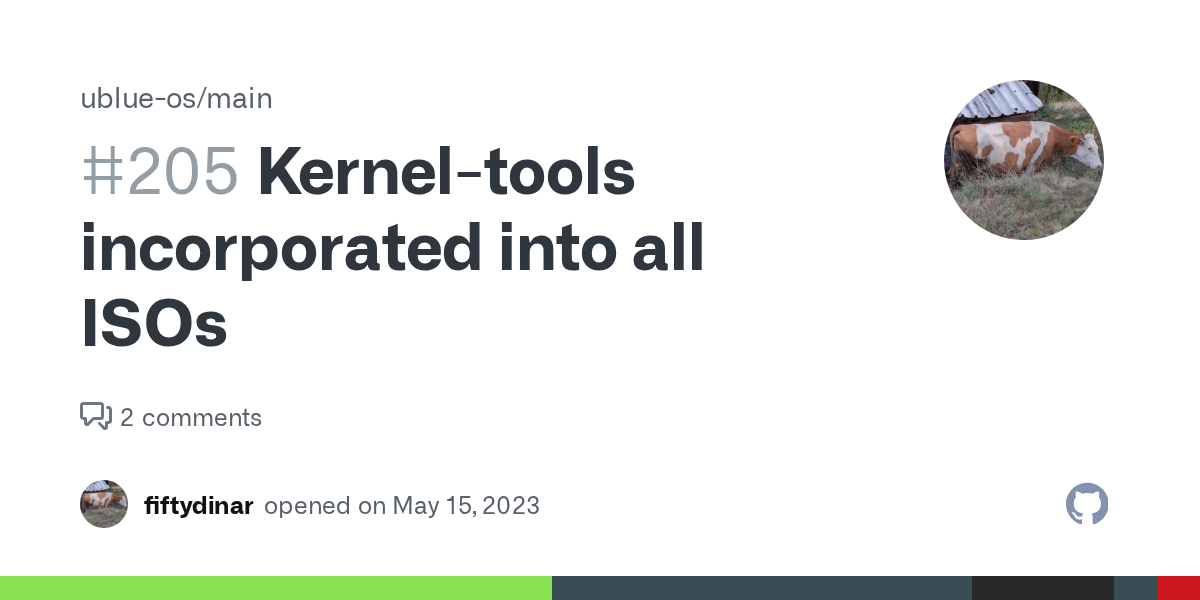 Kernel-tools incorporated into all ISOs · Issue #205 · ublue-os/main