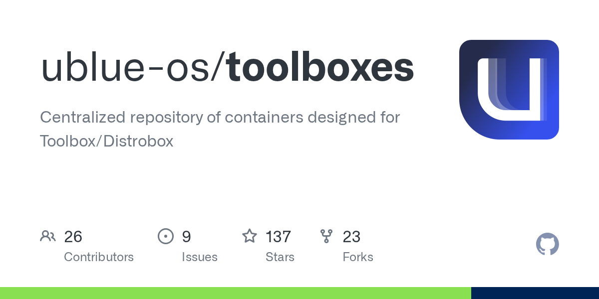 GitHub - ublue-os/toolboxes: Centralized repository of containers d...