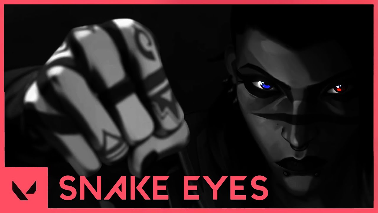 Valorant || Snake Eyes