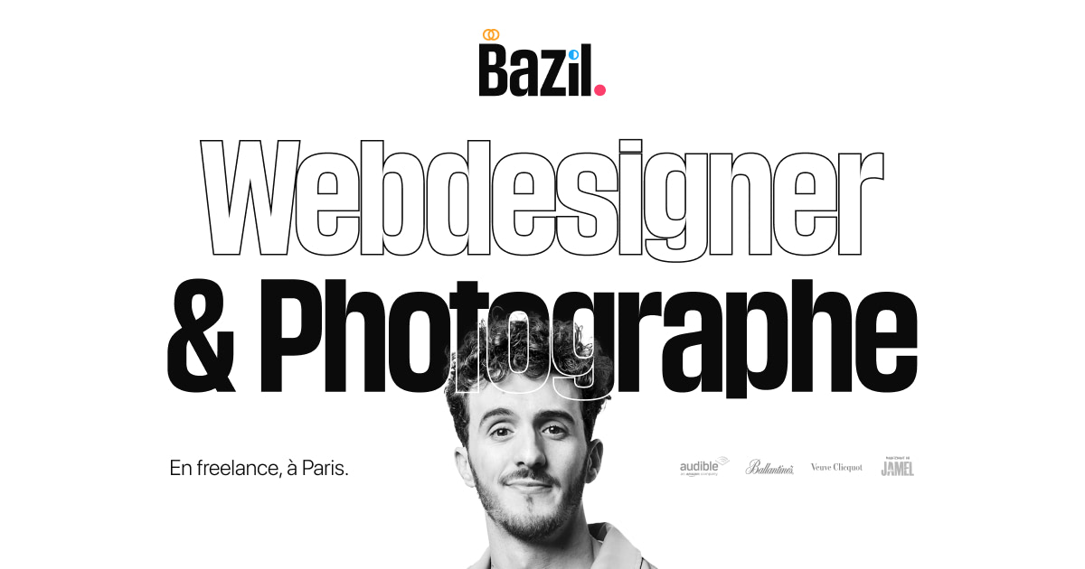 Bazil Hamard - Freelance webdesigner & photographer - Paris
