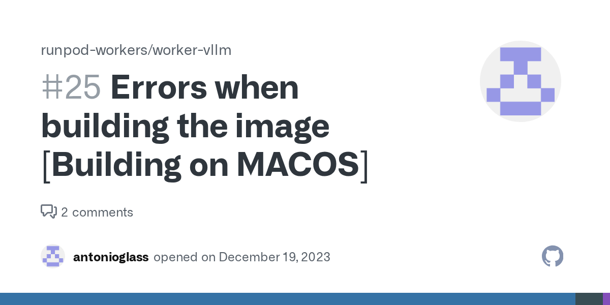 Errors when building the image · Issue #25 · runpod-workers/worker-...