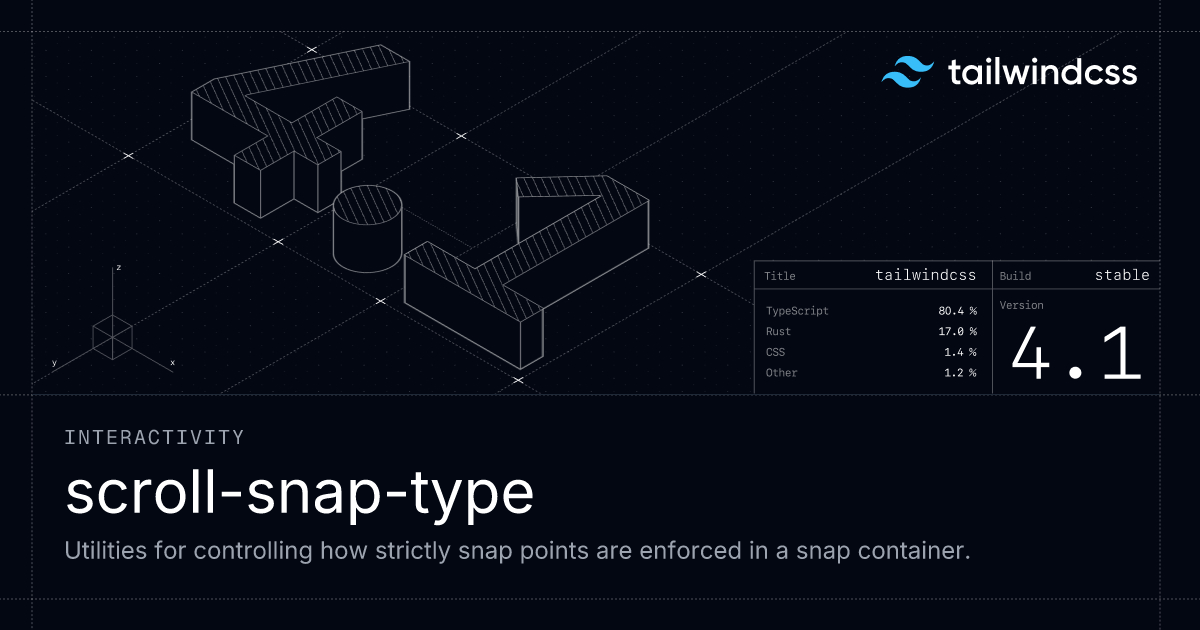 Scroll Snap Type - Tailwind CSS