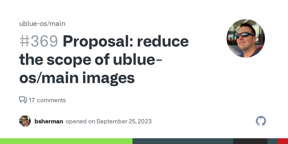 Proposal: reduce the scope of ublue-os/main images · Issue #369 · u...