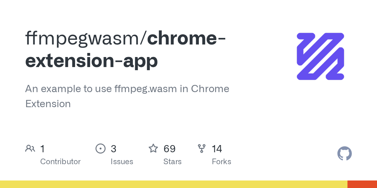 GitHub - ffmpegwasm/chrome-extension-app: An example to use ffmpeg....
