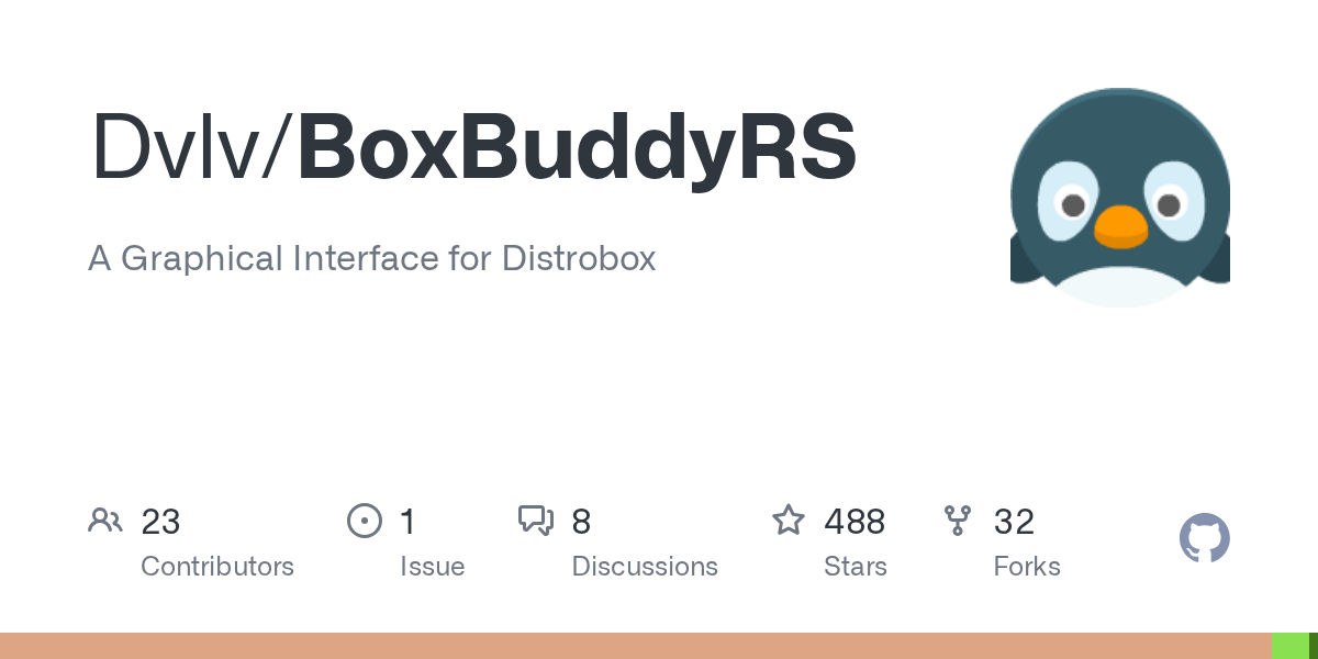 GitHub - Dvlv/BoxBuddyRS: A Graphical Interface for Distrobox